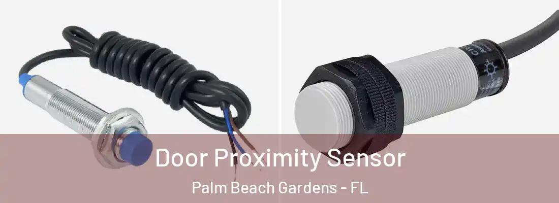  Door Proximity Sensor Palm Beach Gardens - FL