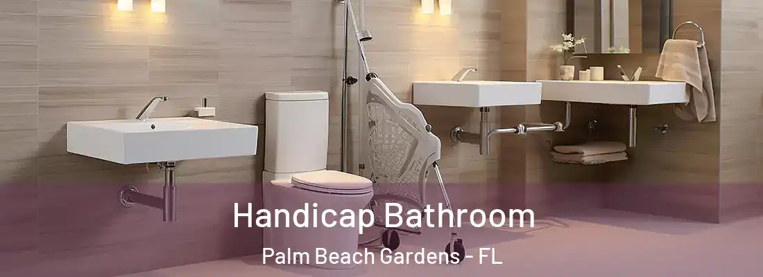 Handicap Bathroom Palm Beach Gardens - FL