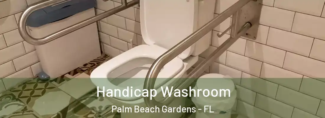 Handicap Washroom Palm Beach Gardens - FL